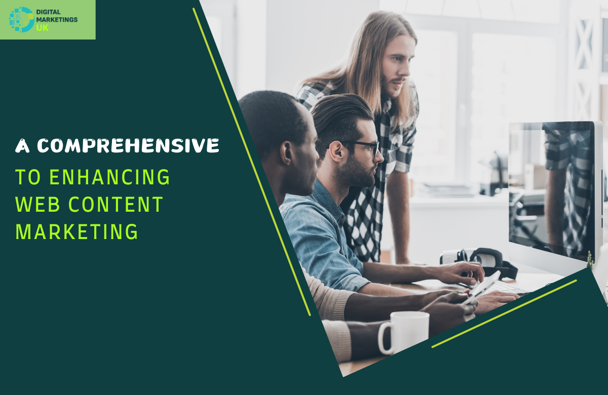 A Comprehensive Guide to Enhancing Web Content Marketing