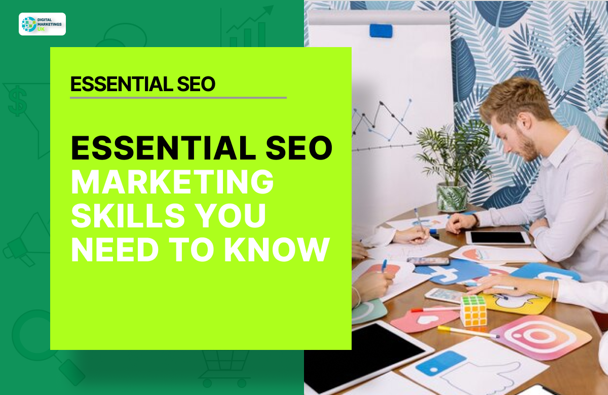 ESSENTIAL SEO MARKETING SKILLS YOU NEED TO KNOW