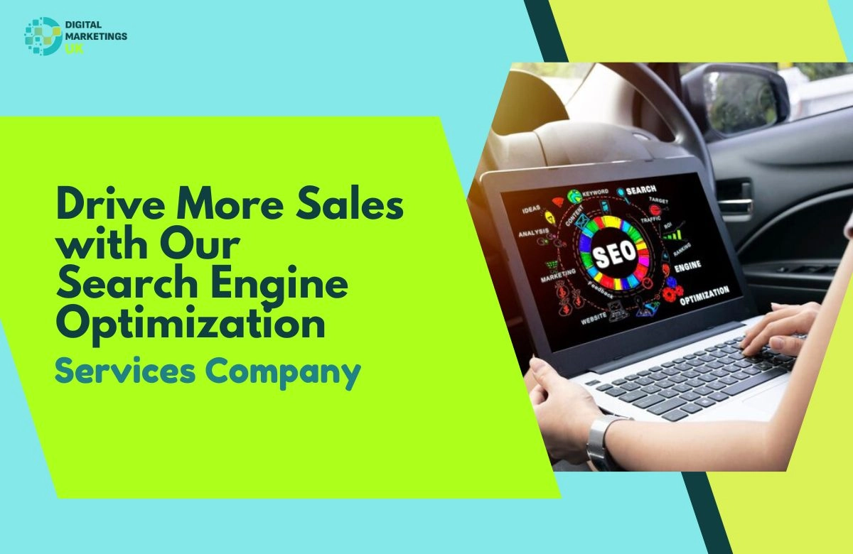 Drive More Sales with Our Search Engine Optimization Services Company